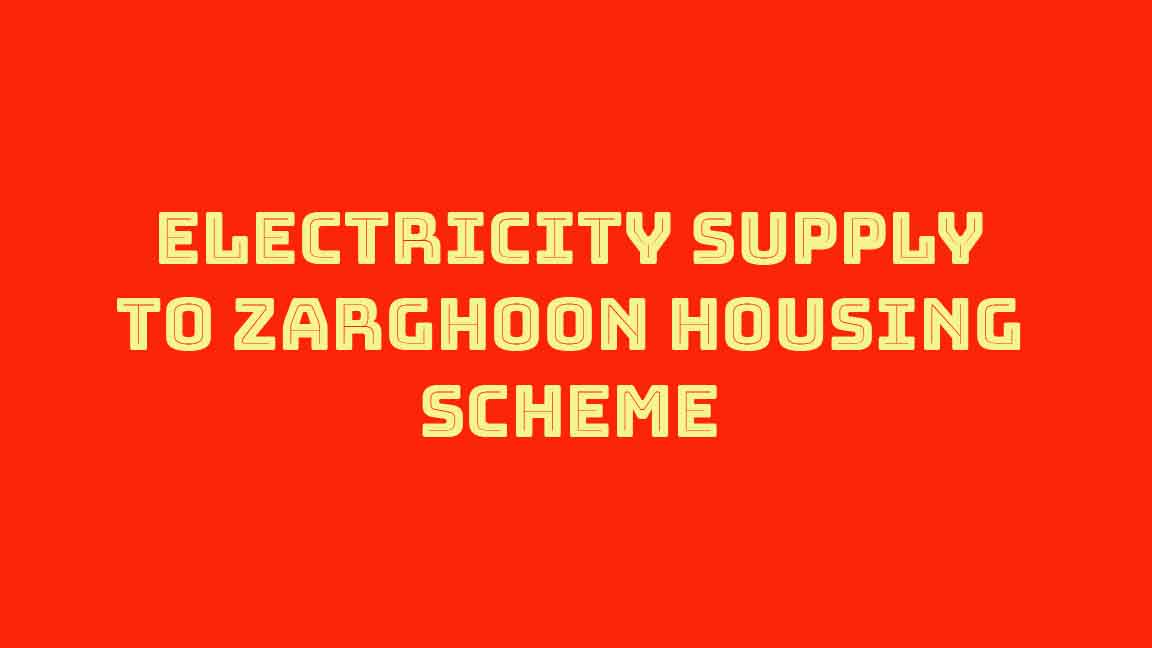 Zarghoon housing scheme quetta electricity connection banner
